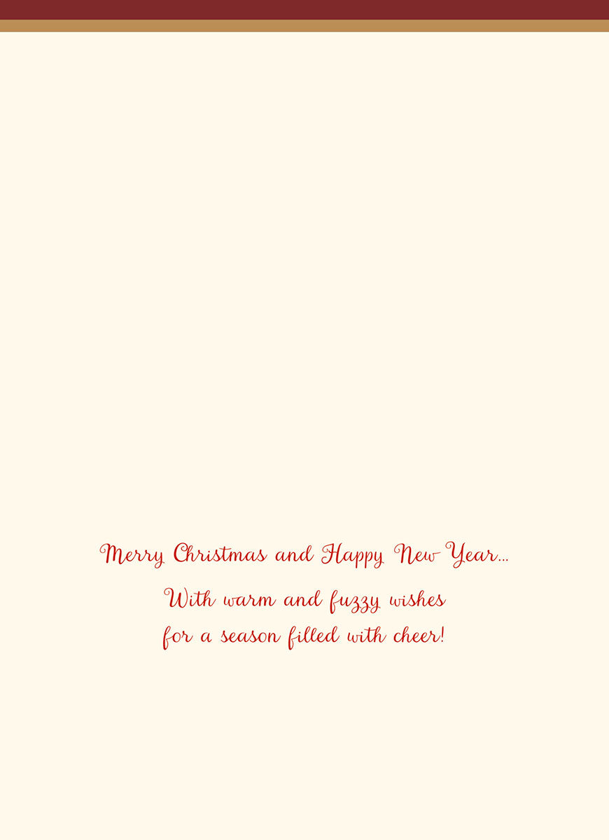 Inside of a greeting card with elegant red script reading 'Merry Christmas and Happy New Year... With warm and fuzzy wishes for a season filled with cheer!' on a cream background.