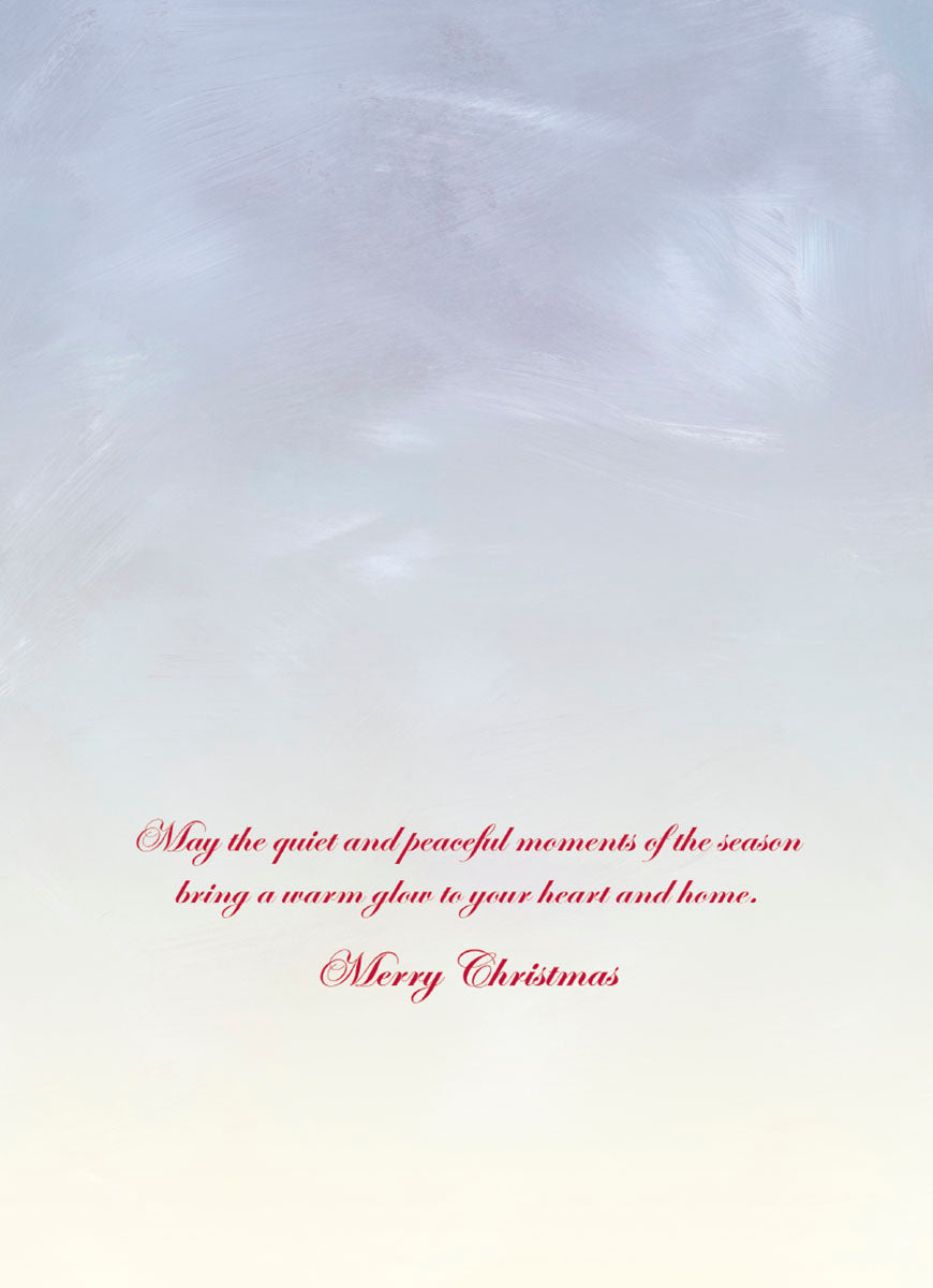 Inside view of a peaceful holiday greeting card with elegant red script: 'May the quiet and peaceful moments of the season bring a warm glow to your heart and home. Merry Christmas'.