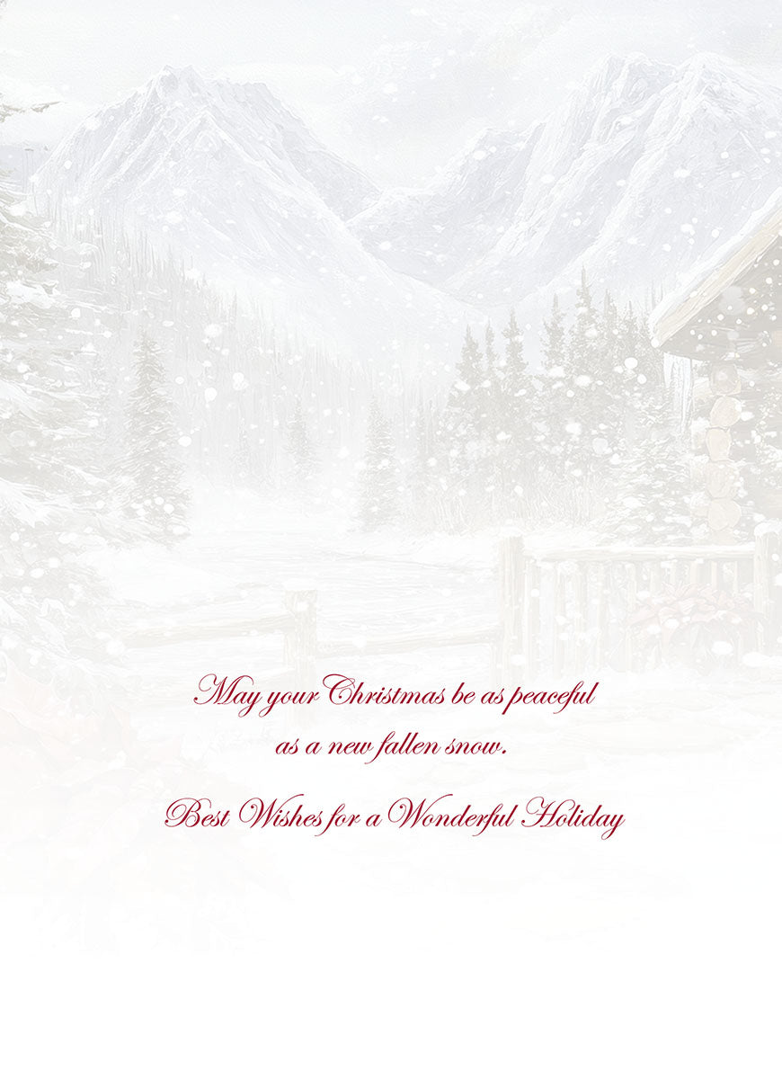 Inside of a peaceful holiday card with elegant script: 'May your Christmas be as peaceful as a new fallen snow. Best Wishes for a Wonderful Holiday.'