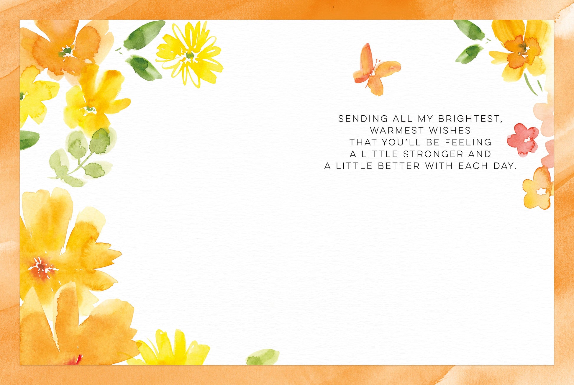 Open Get Well card with watercolor flowers and butterfly, showing encouraging message for strength and feeling better.
