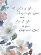 Front of a religious healing card with watercolor floral borders in muted tones. Features elegant script text: 'Thoughts of You, Prayers for You and Love to You as you Rest and Heal.' Ideal for sending spiritual support.