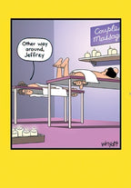 Funny cartoon greeting card depicting a man, Jeffrey, upside down on a massage table during a 'Couple Massage,' with a woman pointing out he's the 'Other way around.' Perfect for a laugh.