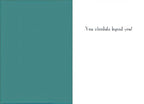 Inside of a playful greeting card featuring a solid teal panel on the left and a white panel on the right with the encouraging text 'You absolute legend you!', suitable for a child's special day.