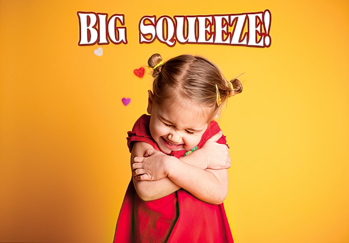 A joyful little girl with pigtails and a red dress giving herself a tight hug, eyes closed in happiness, with the words 'BIG SQUEEZE!' and tiny heart doodles on a vibrant yellow background, conveying love and comfort.