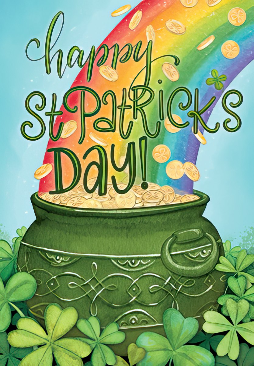 Vibrant St. Patrick's Day greeting card featuring a rainbow arching over an overflowing pot of gold, surrounded by lush green shamrocks, with 'Happy St. Patrick's Day!' script.