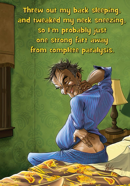 Funny birthday card showing an old man groaning with back pain and tweaked neck while getting out of bed, humor about aging.