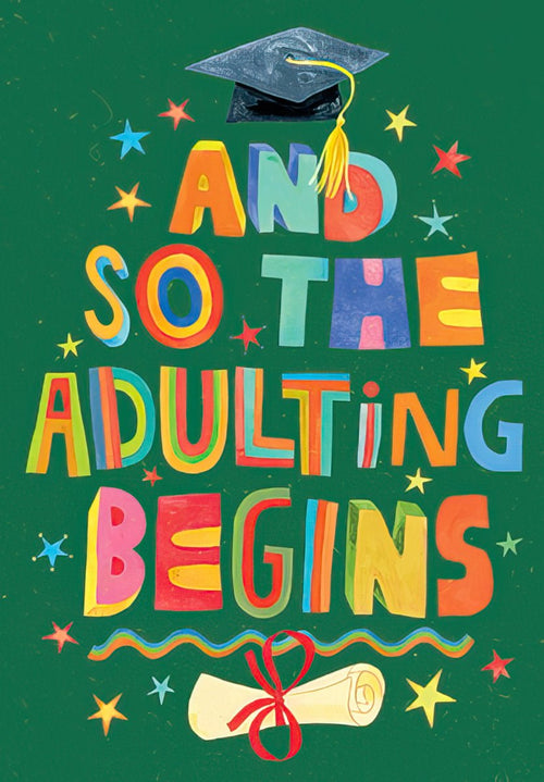 Vibrant green graduation card featuring a black cap with yellow tassel, colorful text 'And So The Adulting Begins,' sparkling stars, and a red-tied diploma scroll. Perfect for celebrating a graduate's new chapter.