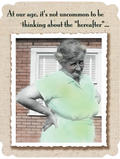 Vintage style greeting card for seniors featuring an older woman in a green blouse with humorous text 'At our age, it's not uncommon to be thinking about the 'hereafter'' for a funny milestone celebration.