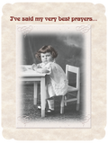 Vintage black and white photo on an encouragement greeting card showing a solemn young girl with curly hair sitting at a small table, hands clasped, with text 'I've said my very best prayers...' for spiritual support and comfort.