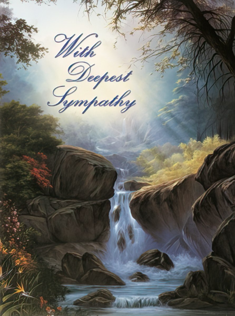 The front of a sympathy card featuring a majestic waterfall cascading through rocks and lush foliage, with 'With Deepest Sympathy' overlay.