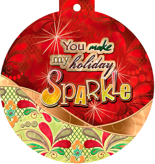 You make my holiday sparkle!