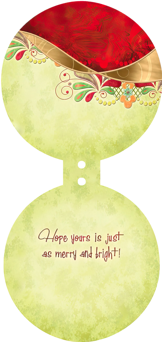 Inside of the round greeting card on a light green background with subtle texture. The message "Hope yours is just as merry and bright!" is written in a graceful brown script, with festive floral details along the top edge.