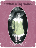 Vintage style birthday card featuring an adorable young girl in a wide hat holding flowers, with 'Friends are like fancy chocolates...' text on a pink background. Perfect for a fabulous friend.