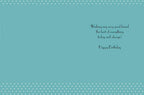 Interior of a light blue birthday card with white polka dot border, displaying a heartfelt message: 'Wishing my very good friend the best of everything today and always! Happy Birthday'. Perfect for sending loving sentiments.
