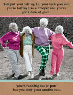 Sassy humor greeting card featuring four joyful elderly women in vibrant activewear, with humorous text about aging, gout, and farts, perfect for a milestone celebration.