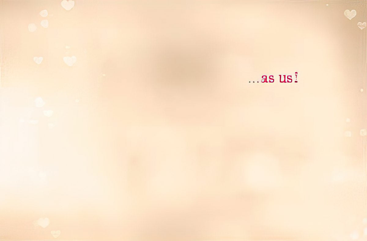 Inside view of a lighthearted greeting card with the concluding text '...as us!' surrounded by soft hearts, ideal for best pals.