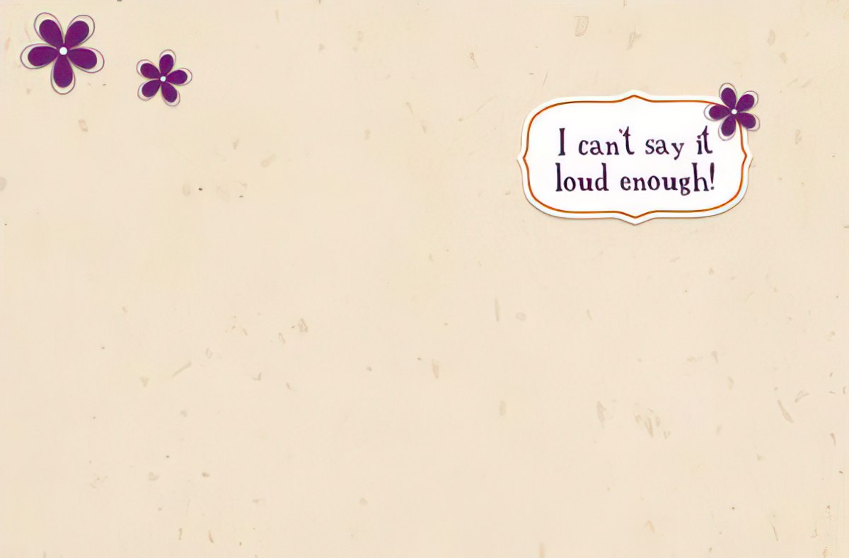 Inside view of a heartfelt thank you greeting card, with 'I can't say it loud enough!' message and subtle purple floral accents on a cream background.