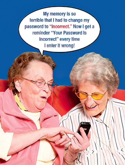 Two elderly women laughing while one points at a smartphone, with a speech bubble containing a funny 'incorrect password' memory joke.