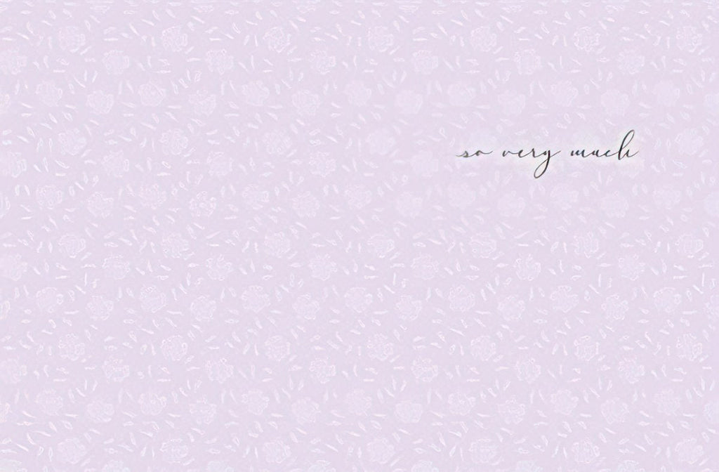Inside of a light purple thank you card with a subtle floral pattern, featuring elegant black script text 'so very much' on the right side.