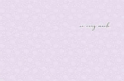 Inside of a thank you greeting card with a light purple floral pattern background and 'so very much' in elegant script.