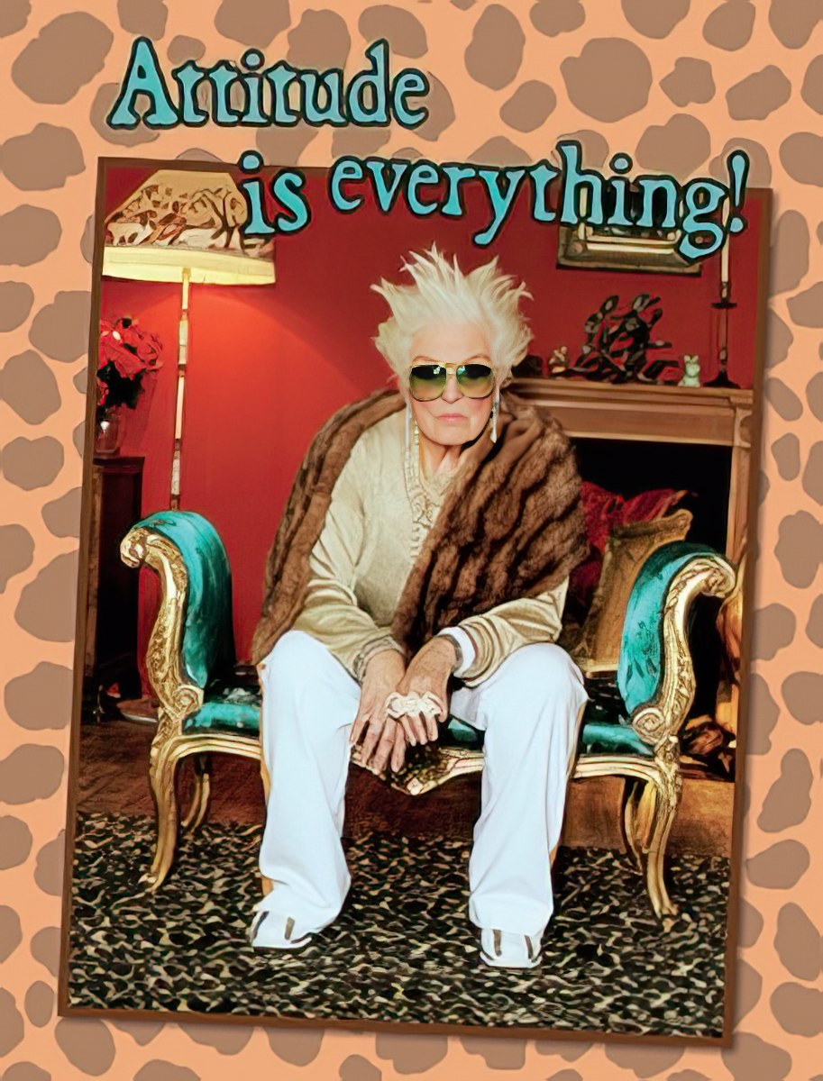 Sassy card featuring a stylish senior woman in sunglasses and a fur wrap on an ornate chair, with 'Attitude is everything!' text, perfect for a chic celebratory occasion.