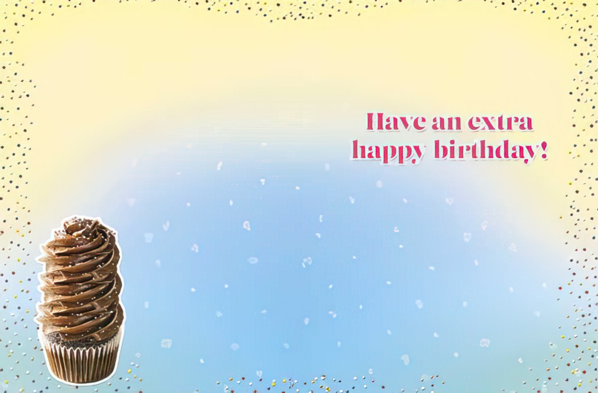 Interior view of a festive birthday greeting card showing a small, appetizing chocolate cupcake with sprinkles on the left. The right side features the celebratory message 'Have an extra happy birthday!' in bold pink text, all against a blurred yellow and blue confetti background, indicating a joyous occasion.