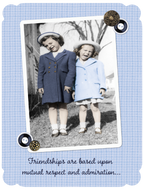 Vintage-style greeting card for friends featuring a black and white photo of two young girls making funny faces, framed with decorative buttons on a blue gingham background. The card's front reads: 'Friendships are based upon mutual respect and admiration...'