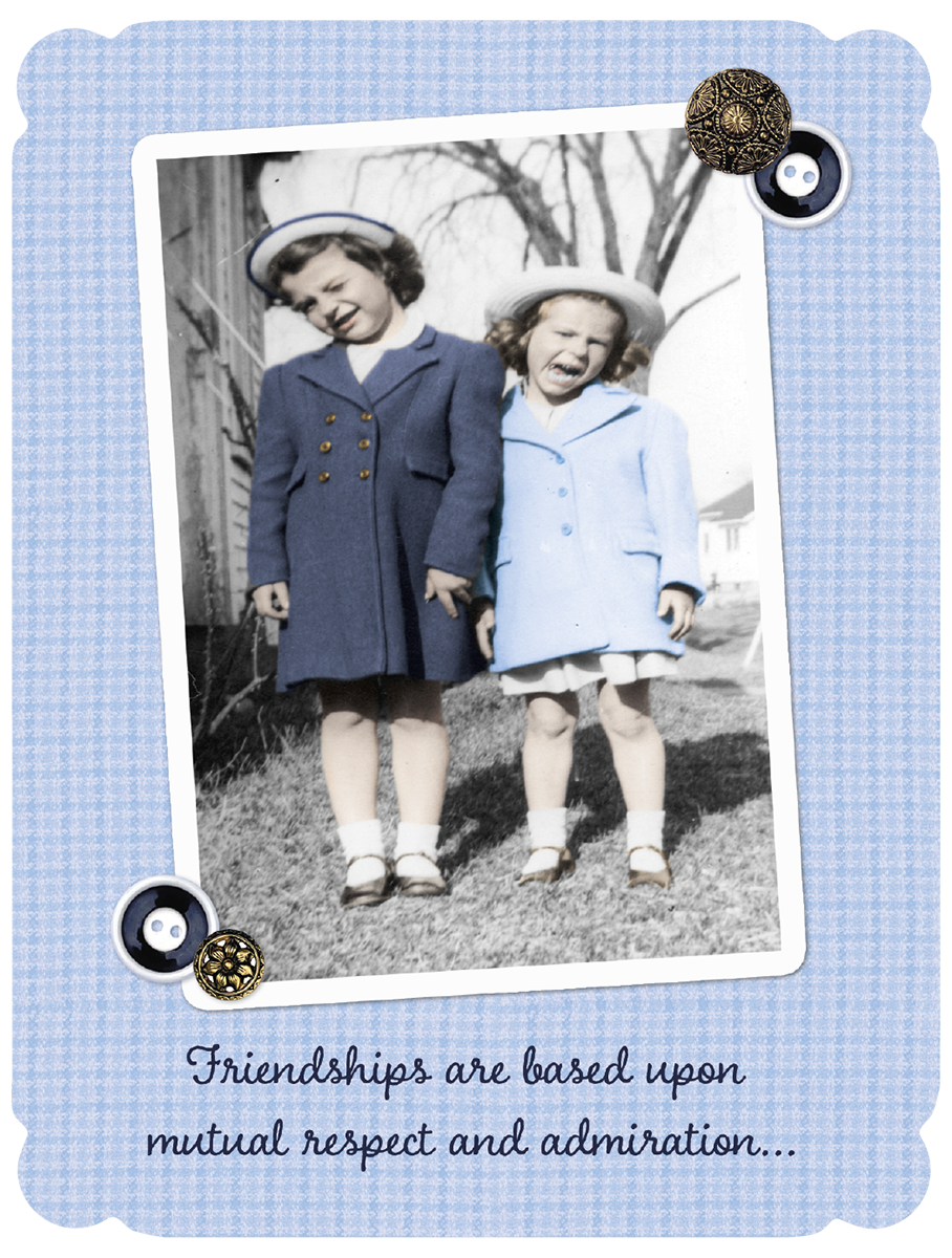 Vintage-style greeting card for friends featuring a black and white photo of two young girls making funny faces, framed with decorative buttons on a blue gingham background. The card's front reads: 'Friendships are based upon mutual respect and admiration...'