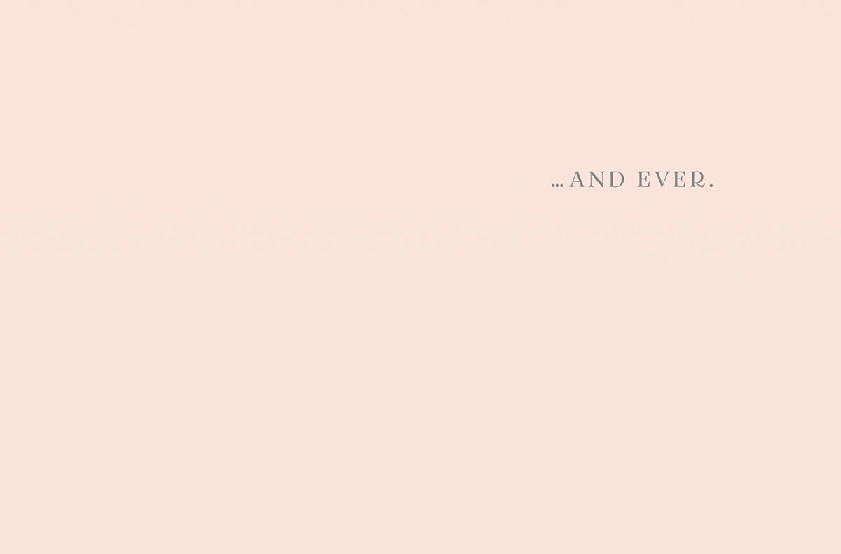 Inside of a cute greeting card with '...AND EVER.' text on a soft, blush pink background, perfect for a heartfelt message to a little one.
