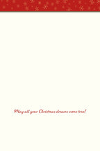 Inside of a cream-colored holiday card with red snowflake border, featuring elegant script: 'May all your Christmas dreams come true!'