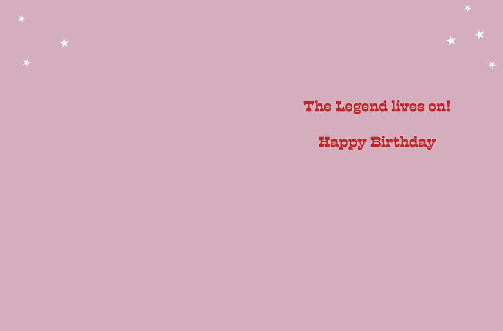 Inside view of a pink birthday greeting card with white stars, featuring empowering red text: 'The Legend lives on! Happy Birthday'.