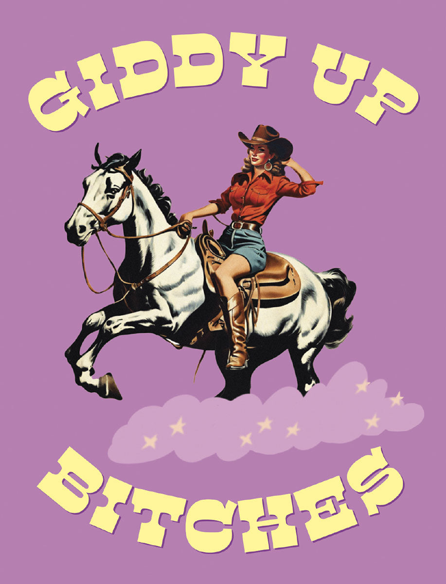 Sassy vintage cowgirl on a white horse with 'Giddy Up Bitches' text, on a purple background for a fun celebration card.