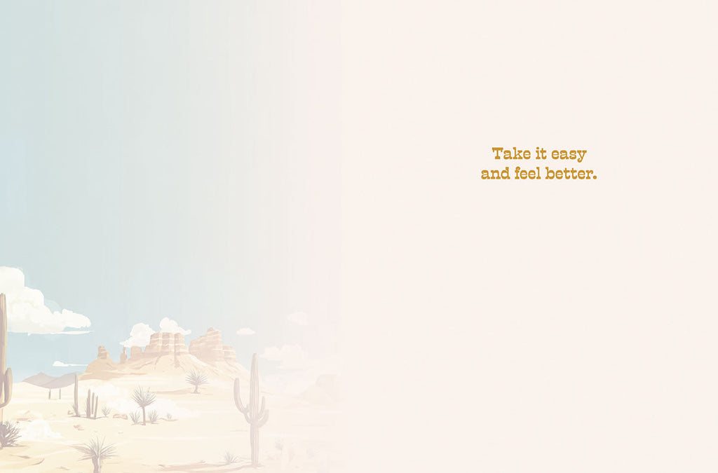 Inside of a western-themed recovery card with a desert landscape on the left and the message 'Take it easy and feel better.' on the right.