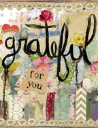 Artistic thank you greeting card front featuring 'grateful for you' in script, surrounded by a vibrant collage of floral elements, a blue bird, and butterflies, perfect for expressing appreciation.