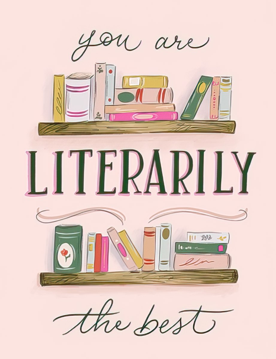 Front of a humorous birthday greeting card featuring two whimsical wooden bookshelves filled with colorful books and the clever pun 'you are LITERARILY the best' in elegant script and bold green lettering on a soft pink background, perfect for a book lover.