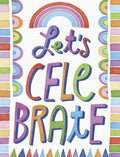 Front of a cheerful birthday greeting card for children, featuring a vibrant rainbow and the playful text 'Let's CELEBRATE' in multi-colored bubble letters. The design is framed by colorful geometric patterns.