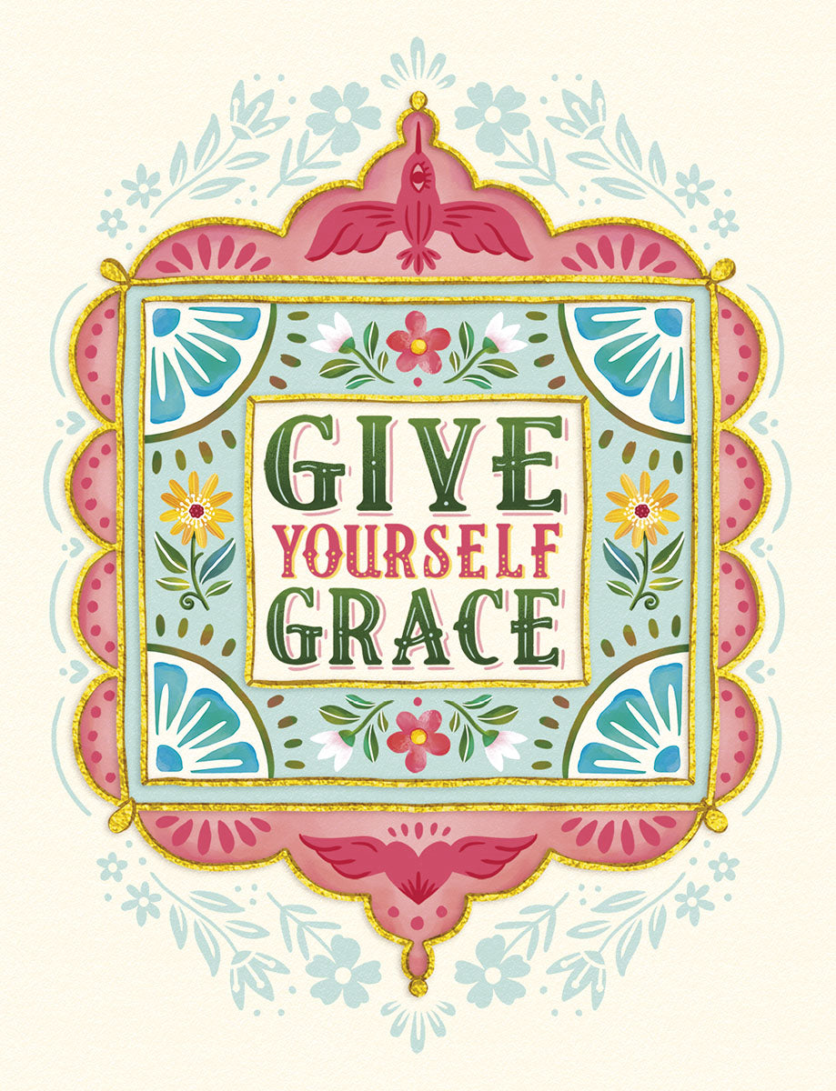 Front of an ornate floral greeting card for anyone, featuring colorful folk art design with red, pink, gold, and teal accents, and the phrase 'GIVE YOURSELF GRACE' in decorative typography.