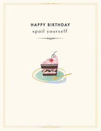 Greeting card front featuring a slice of decadent chocolate cake with pink frosting, a cherry, and a gold fork on a mint plate, framed by elegant gold trim. Text reads: 'HAPPY BIRTHDAY spoil yourself'.