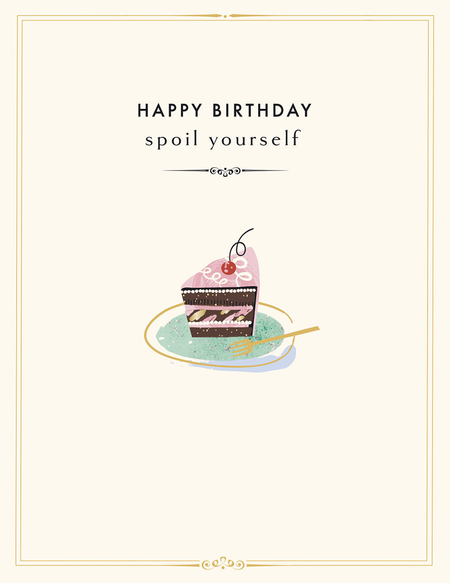 Spoil Yourself Cake Birthday Card