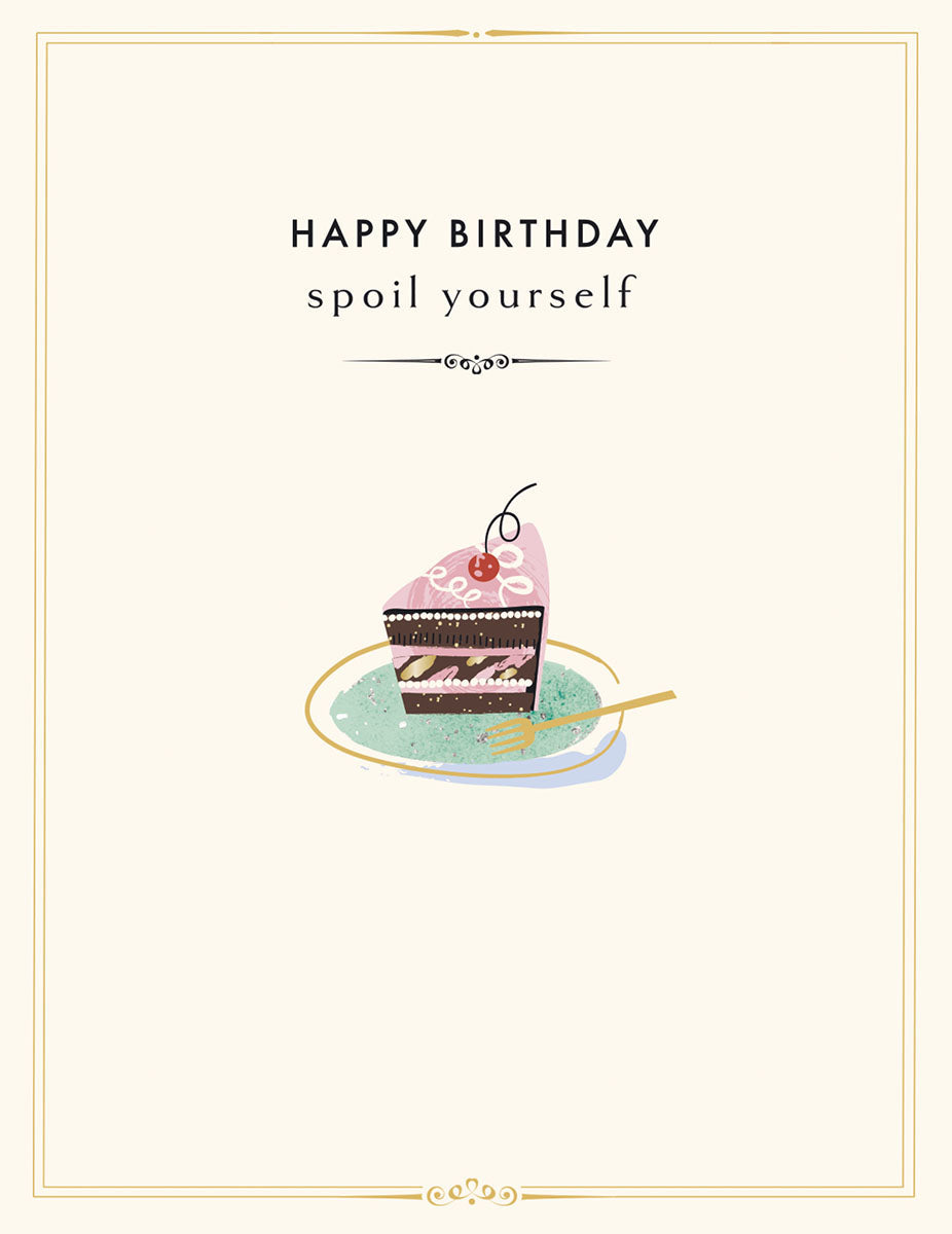 Greeting card front featuring a slice of decadent chocolate cake with pink frosting, a cherry, and a gold fork on a mint plate, framed by elegant gold trim. Text reads: 'HAPPY BIRTHDAY spoil yourself'.