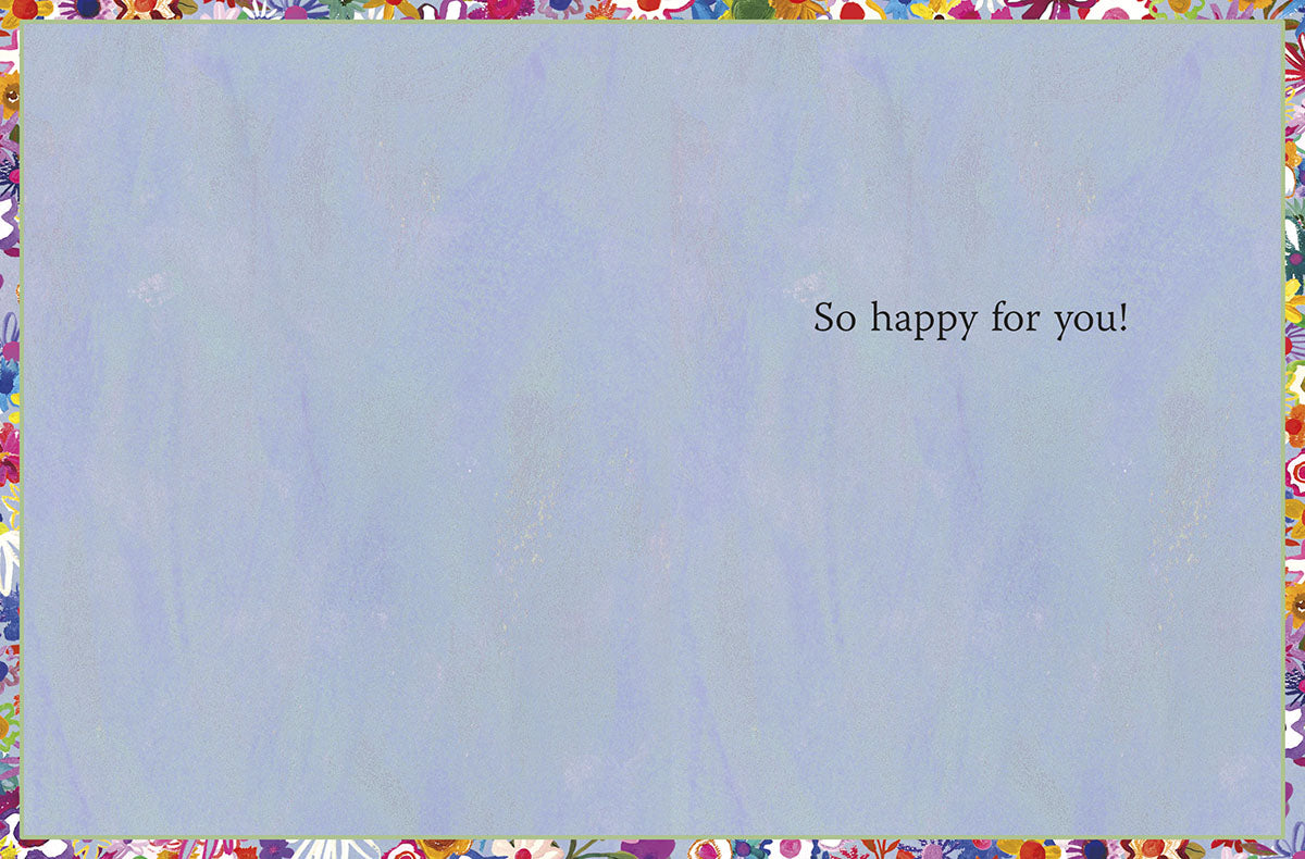 Inside view of a cheerful congratulations card with a light blue background and a colorful floral border, inscribed with 'So happy for you!'.