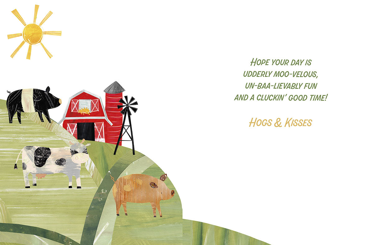 Inside view of an open greeting card with a whimsical farm scene continuing on the left, featuring a barn, windmill, sun, cow, and pigs. The right side displays a humorous, pun-filled birthday message in green script: "HOPE YOUR DAY IS UDDERLY MOO-VELOUS, UN-BAA-LIEVABLY FUN AND A CLUCKIN' GOOD TIME! HOGS & KISSES".