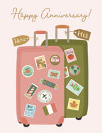 Happy anniversary greeting card with two travel suitcases, one pink 'Hers' and one green 'His', adorned with international destination stickers like Italy, Japan, Mexico, Florida, and Belize. Perfect for adventurous couples celebrating their love.