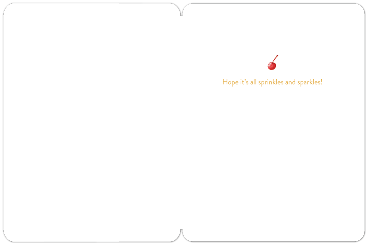 Inside of a modern greeting card with a gold message 'Hope it's all sprinkles and sparkles!' and a small red cherry illustration, offering space for a personalized message.