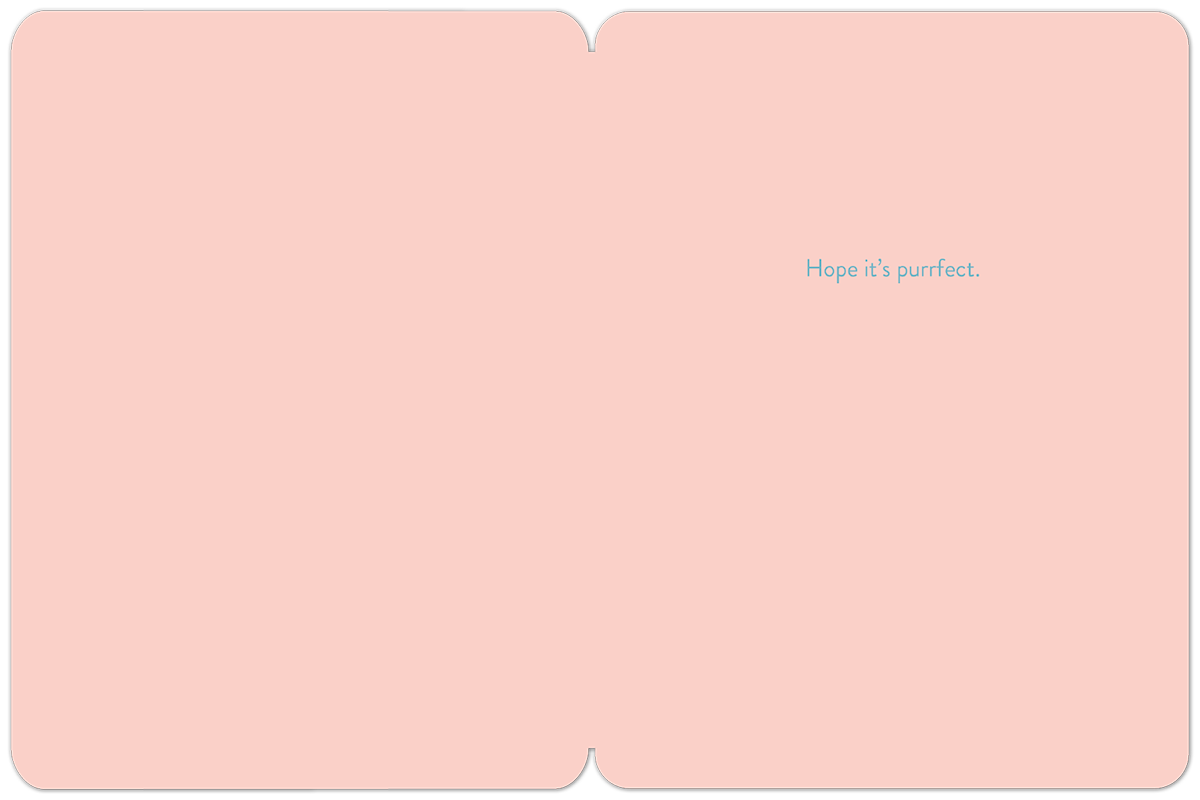 Inside of a minimalist greeting card with a soft pink background. The right side features the playful blue text 'Hope it's purrfect.', offering a charming message for the recipient.
