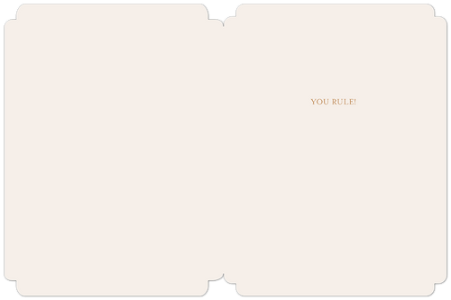 Interior view of an elegant cream birthday card for men, displaying the gold text 'YOU RULE!' centered on the sophisticated design.