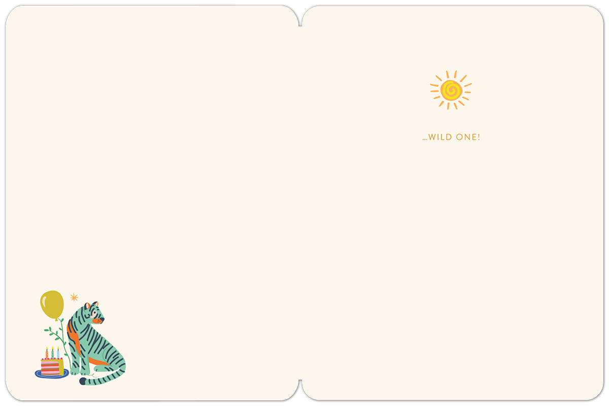 Inside of a cute wild one birthday card, showing a tiger illustration, a birthday cake, balloons, and the text '...WILD ONE!' on a cream background with a small sun icon.