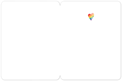 Interior of the Love is Love card, blank for a personal message, featuring a small watercolor rainbow heart in the corner.