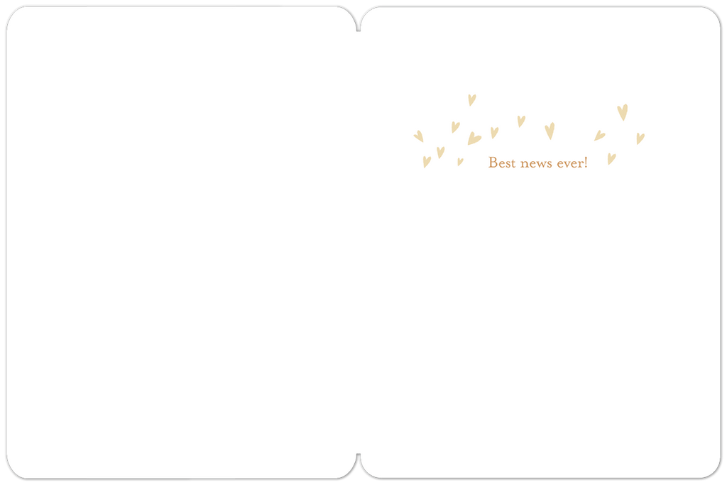 Inside view of a heartfelt new baby card with 'Best news ever!' text surrounded by small hearts on a plain white background, offering ample space for a personalized message.