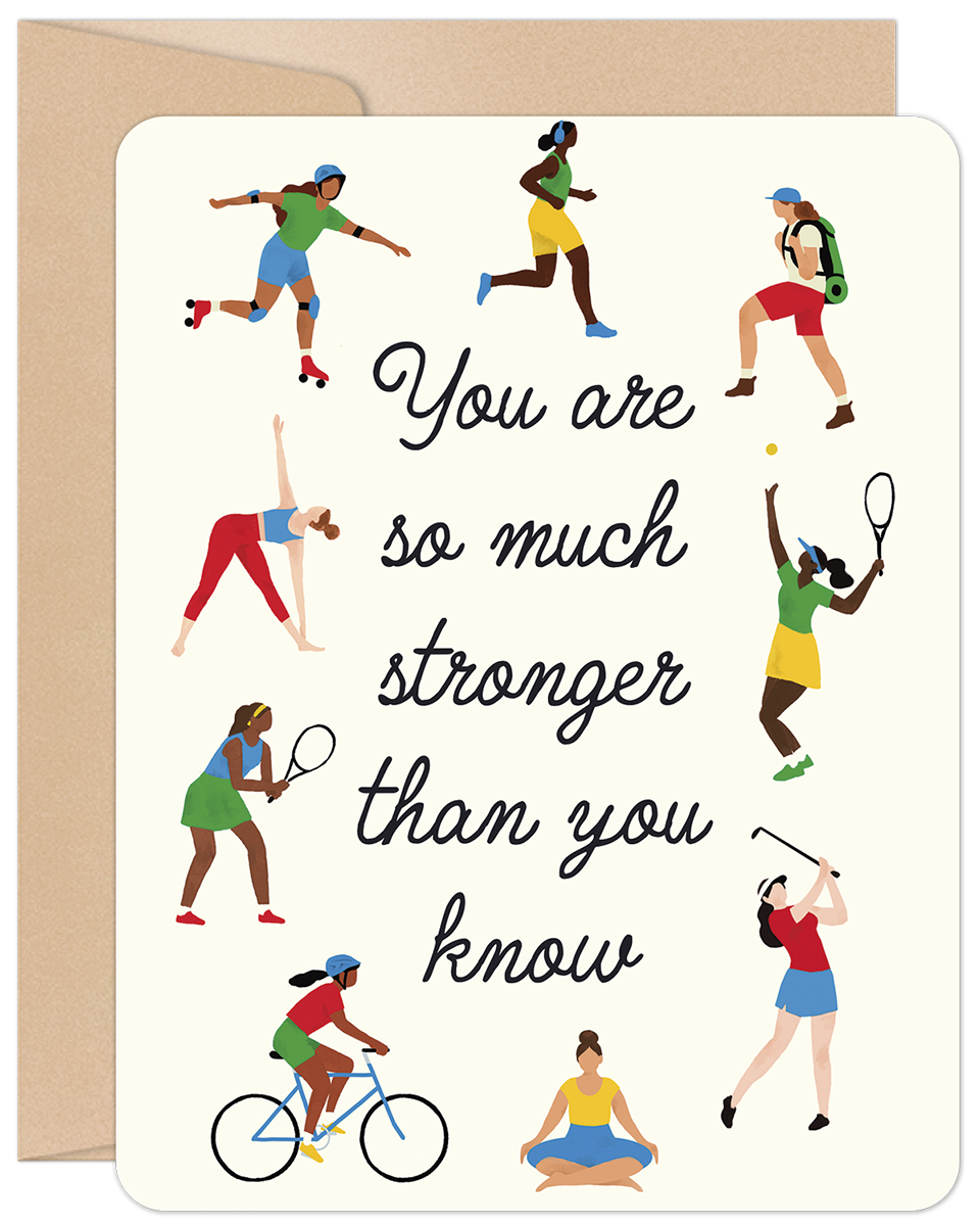 Encouraging greeting card featuring diverse women engaging in various sports like running, yoga, cycling, tennis, and skating, with the uplifting message 'You are so much stronger than you know' on a light background with a brown envelope.
